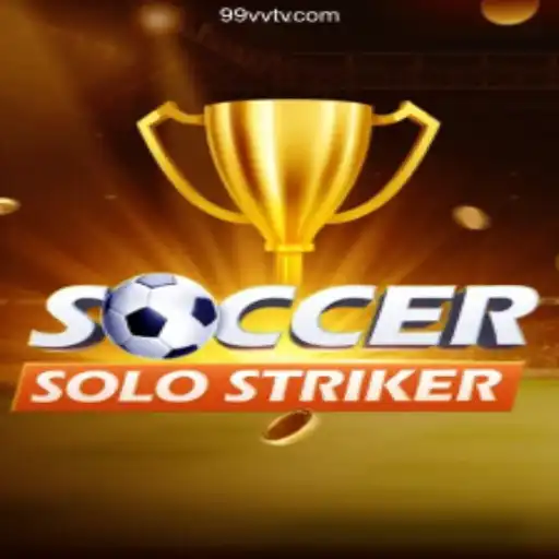 SoccerSoloStriker: The Ultimate Gaming Experience on 99VV⭐️ ONLINE PLATAFORMA OFICIAL
